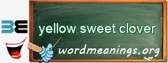 WordMeaning blackboard for yellow sweet clover